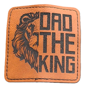 Dad the King Engraved Leatherette Hat Patch - MR01