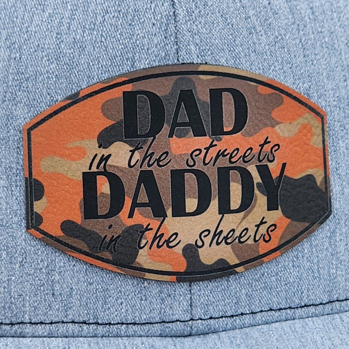 Dad Streets Daddy Streets Camo Engraved Leatherette Hat Patch - MR01