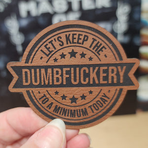 Minimize the Nonsense (Rawhide) Engraved Leatherette Hat Patch - MR01