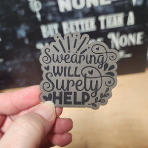 Swearing Will Surely Help Engraved Leatherette Hat Patch - MR01
