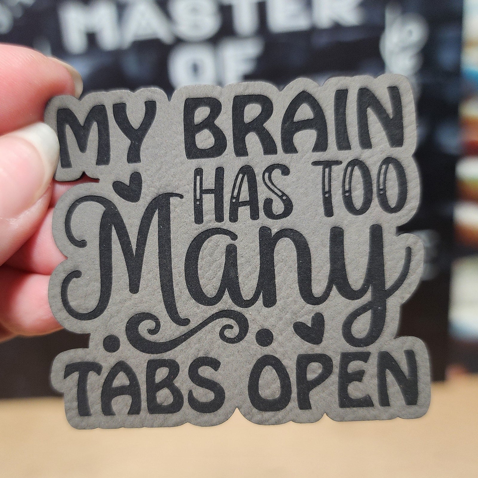 Funny leatherette patch saying 'My Brain Has Too Many Tabs Open' for hats or bags, perfect for quirky accessories.