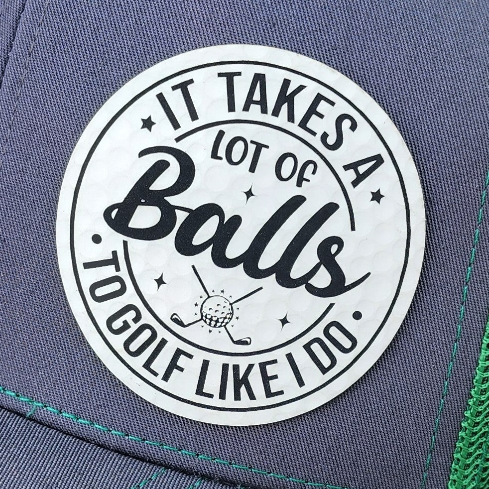 It Takes a Lot of Balls Golf Hat Patch for Golf Lovers, Funny Leatherette Golf Accessories.