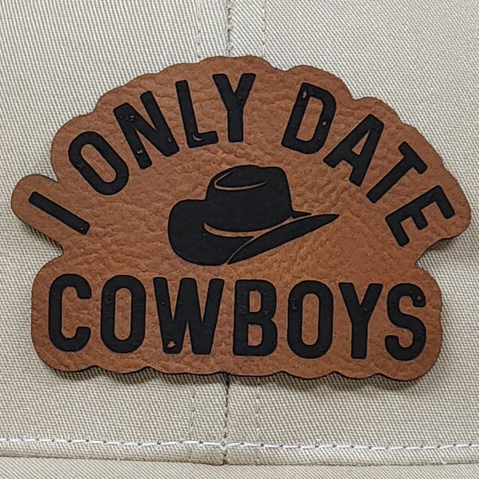 I Only Date Cowboys leatherette hat patch for country lovers and western fashion enthusiasts.