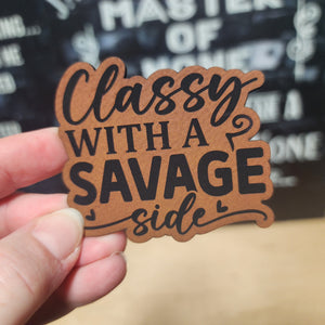 Classy with a Savage Side leatherette hat patch for trendy accessories and unique fashion statements.
