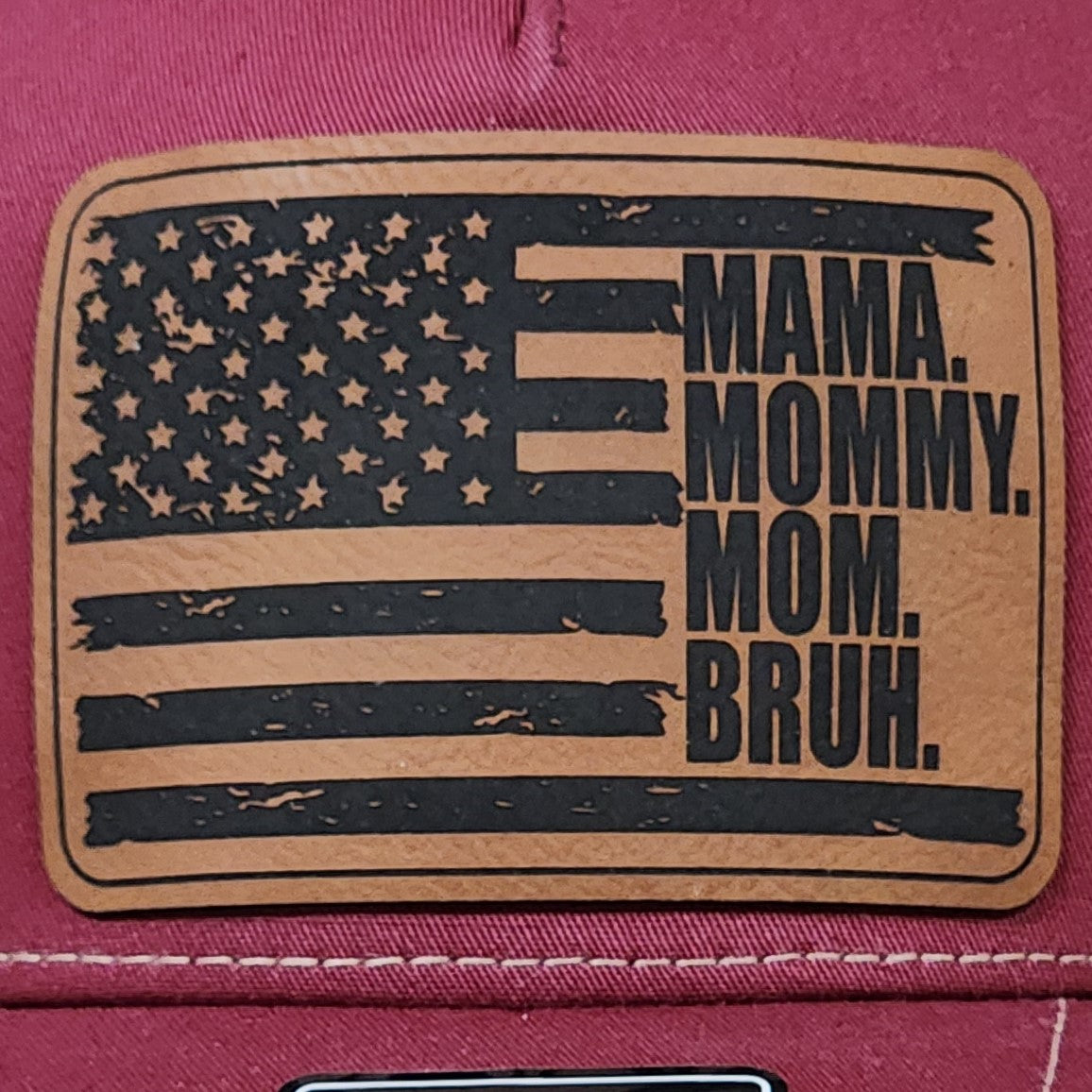 Leatherette hat patch with American flag design featuring 'Mama, Mommy, Mom, Bruh' for stylish mom hats.