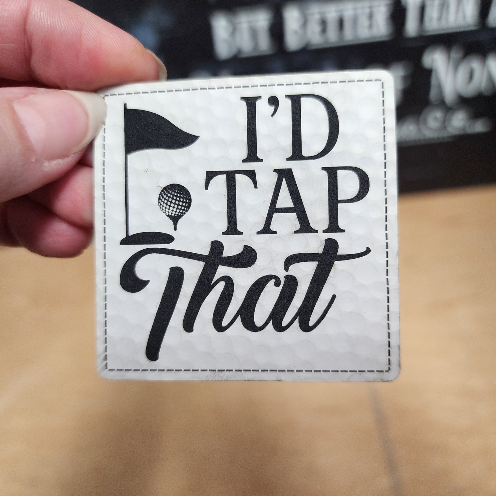 Funny golf leatherette hat patch saying 'I'd Tap That' for golf lovers and enthusiasts. Perfect gift!