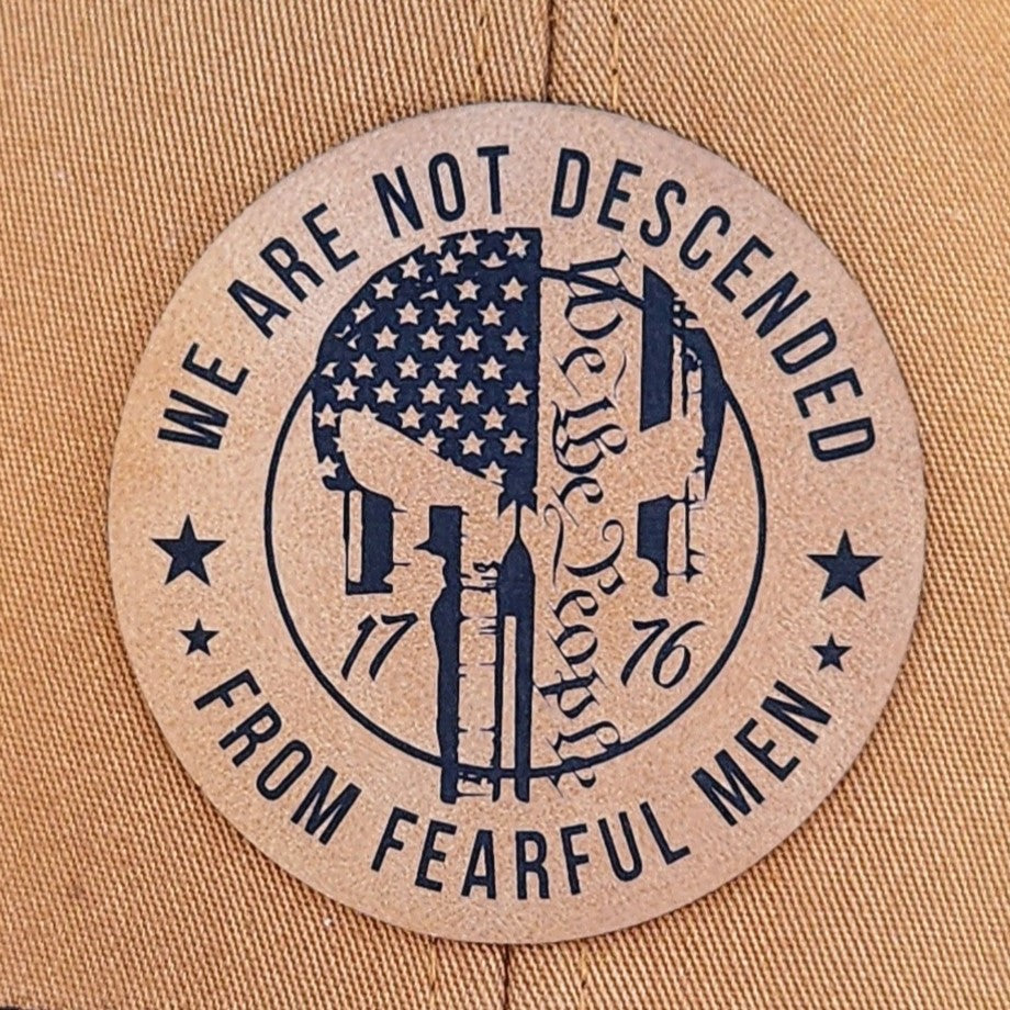 Patriotic leatherette hat patch with 'We Are Not Descended From Fearful Men' and American flag design.
