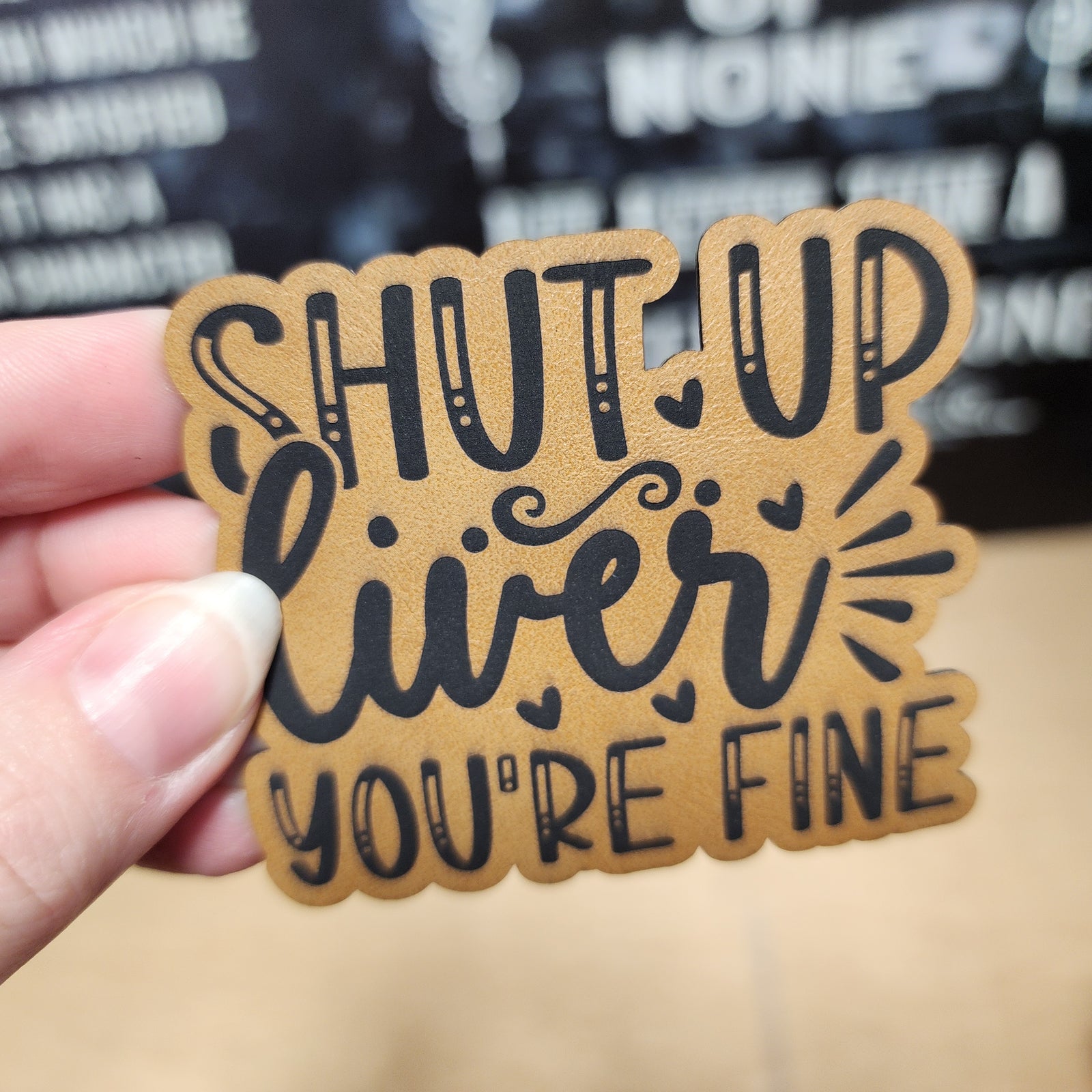 Shut Up Liver You're Fine leatherette hat patch, perfect for playful gifts and accessories for fun-loving individuals.